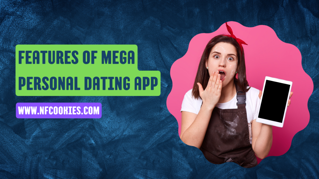 Features of Mega Personal Dating App