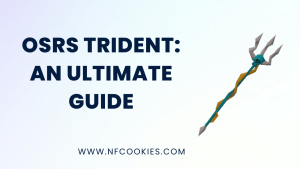 OSRS Trident An Ultimate Guideb