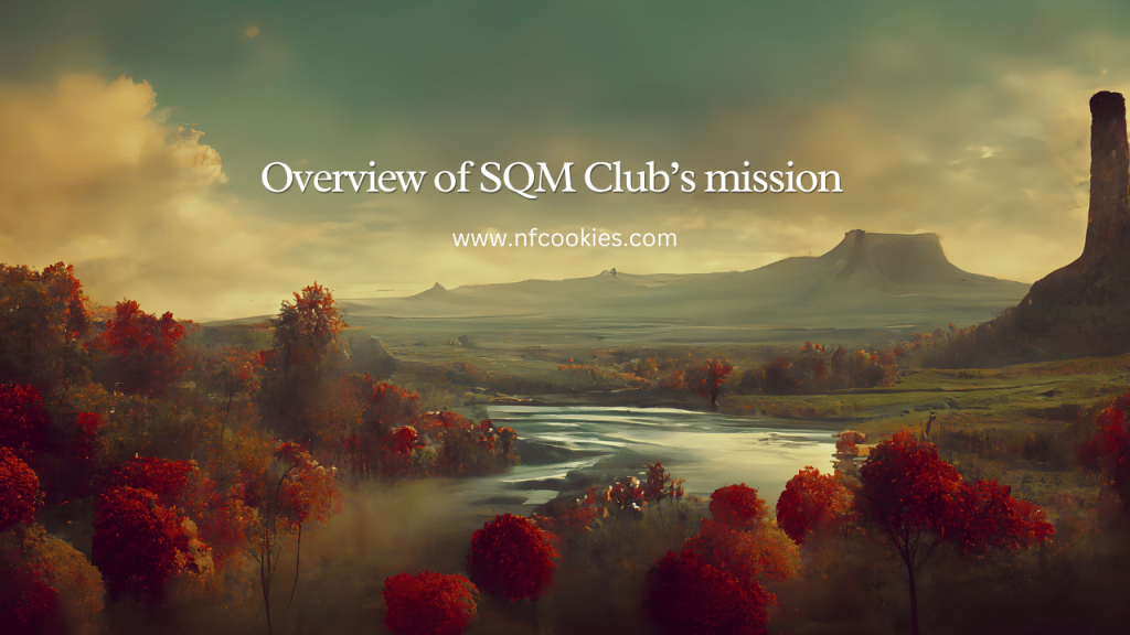 Overview of SQM Club’s mission